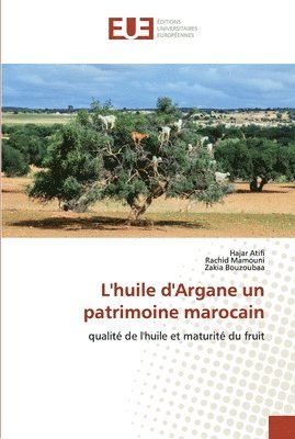L'huile d'Argane un patrimoine marocain 1