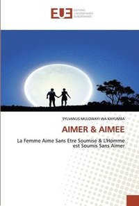 bokomslag Aimer & Aimee