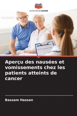 Aperçu des nausées et vomissements chez les patients atteints de cancer