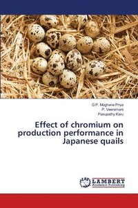 bokomslag Effect of chromium on production performance in Japanese quails