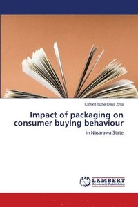 bokomslag Impact of packaging on consumer buying behaviour