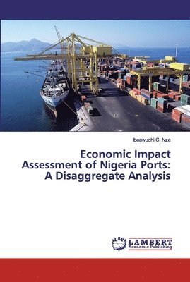 Economic Impact Assessment of Nigeria Ports 1