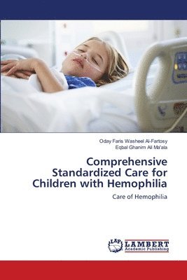 Comprehensive Standardized Care for Children with Hemophilia 1