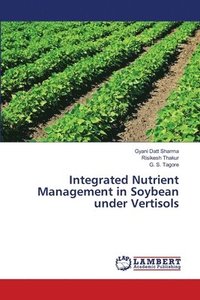 bokomslag Integrated Nutrient Management in Soybean under Vertisols
