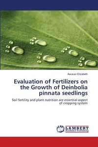 bokomslag Evaluation of Fertilizers on the Growth of Deinbolia pinnata seedlings