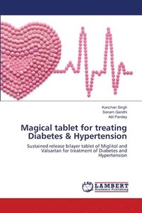 bokomslag Magical tablet for treating Diabetes & Hypertension