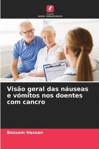 bokomslag Viso geral das nuseas e vmitos nos doentes com cancro