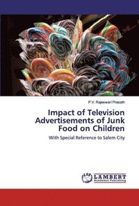 bokomslag Impact of Television Advertisements of Junk Food on Children