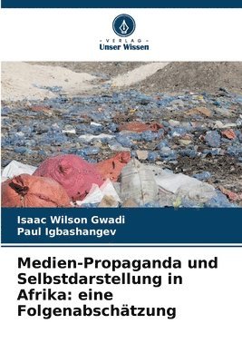 bokomslag Medien-Propaganda und Selbstdarstellung in Afrika