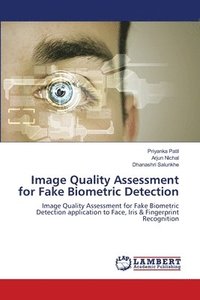 bokomslag Image Quality Assessment for Fake Biometric Detection