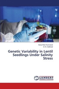 bokomslag Genetic Variability in Lentil Seedlings Under Salinity Stress