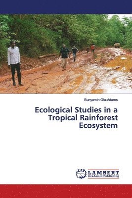 Ecological Studies in a Tropical Rainforest Ecosystem 1