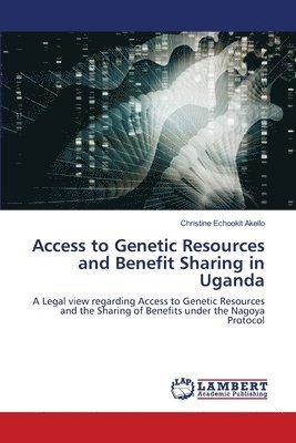 bokomslag Access to Genetic Resources and Benefit Sharing in Uganda