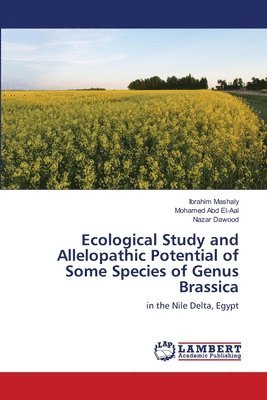 Ecological Study and Allelopathic Potential of Some Species of Genus Brassica 1