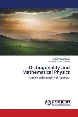 Orthogonality and Mathematical Physics 1