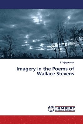 Imagery in the Poems of Wallace Stevens 1