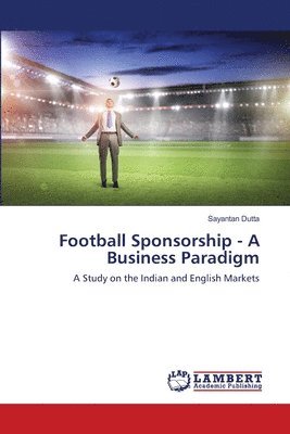 Football Sponsorship - A Business Paradigm 1