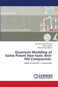 bokomslag Quantum Modeling of Some Potent Non-toxic Anti-HIV Compounds.
