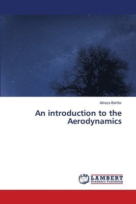 bokomslag An introduction to the Aerodynamics