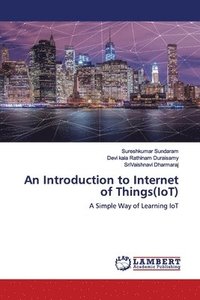bokomslag An Introduction to Internet of Things(IoT)