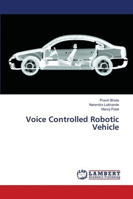 Voice Controlled Robotic Vehicle 1