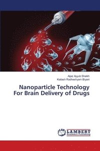 bokomslag Nanoparticle Technology For Brain Delivery of Drugs