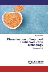 bokomslag Dissemination of Improved Lentil Production Technology