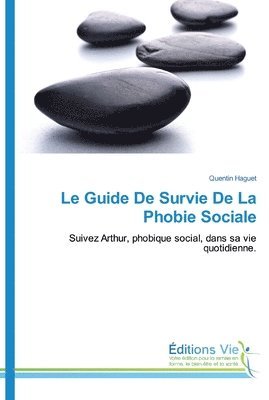Guide De Survie De La Phobie Sociale