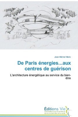 De Paris énergies...aux centres de guérison 1