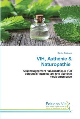 VIH, Asthnie & Naturopathie 1