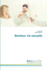 bokomslag Bonheur vie sexuelle
