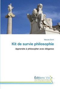 bokomslag Kit de survie philosophie