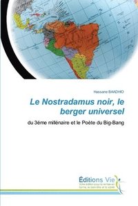 bokomslag Le Nostradamus noir, le berger universel