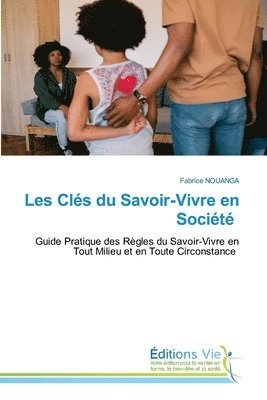 bokomslag Les Cls du Savoir-Vivre en Socit