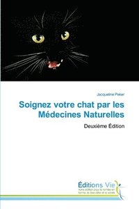bokomslag Soignez votre chat par les Médecines Naturelles