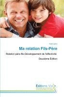 bokomslag Ma relation Fils-Père