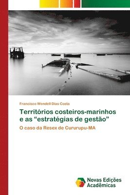 Territorios costeiros-marinhos e as estrategias de gestao 1