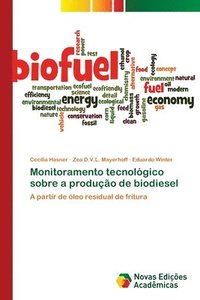 bokomslag Monitoramento tecnolgico sobre a produo de biodiesel