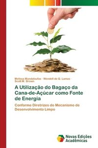 bokomslag A Utilizao do Bagao da Cana-de-Acar como Fonte de Energia