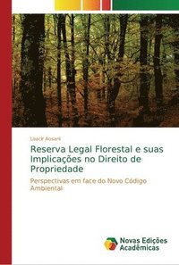 bokomslag Reserva Legal Florestal e suas Implicaes no Direito de Propriedade