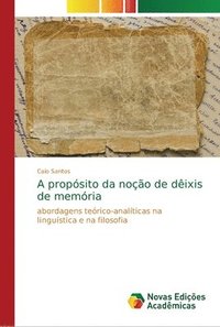 bokomslag A propsito da noo de dixis de memria