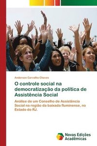 bokomslag O controle social na democratizao da poltica de Assistncia Social