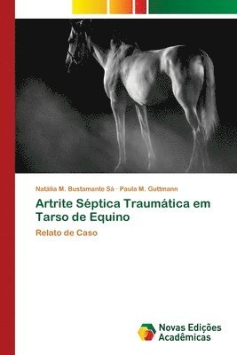 Artrite Sptica Traumtica em Tarso de Equino 1