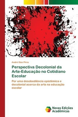 bokomslag Perspectiva Decolonial da Arte-Educação no Cotidiano Escolar