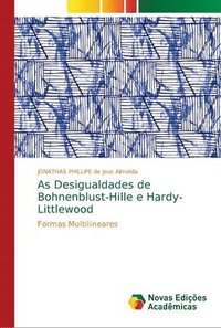 bokomslag As Desigualdades de Bohnenblust-Hille e Hardy-Littlewood