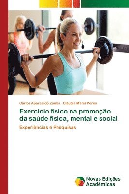 bokomslag Exerccio fsico na promoo da sade fsica, mental e social