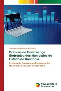 bokomslag Prticas de Governana Eletrnica dos Municpios do Estado de Rondnia