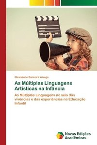 bokomslag As Mltiplas Linguagens Artsticas na Infncia