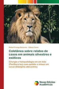 bokomslag Coletnea sobre relatos de casos em animais silvestres e exticos