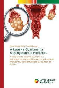 bokomslag A Reserva Ovariana na Salpingectomia Profiltica